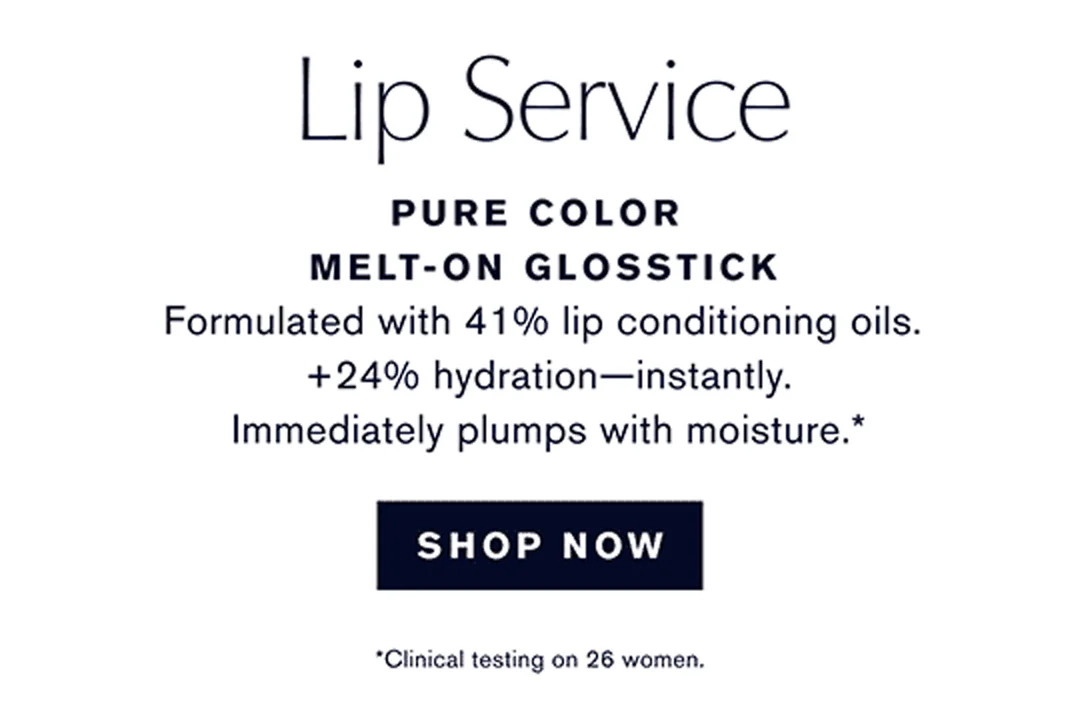 Lip Service | PURE COLOR MELT-ON GLOSSTICK | Formulated with 41% lip conditioning oils. +24% hydration-instantly. Immediately plumps with moisture .* | SHOP NOW | *Clinical testing on 26 women.