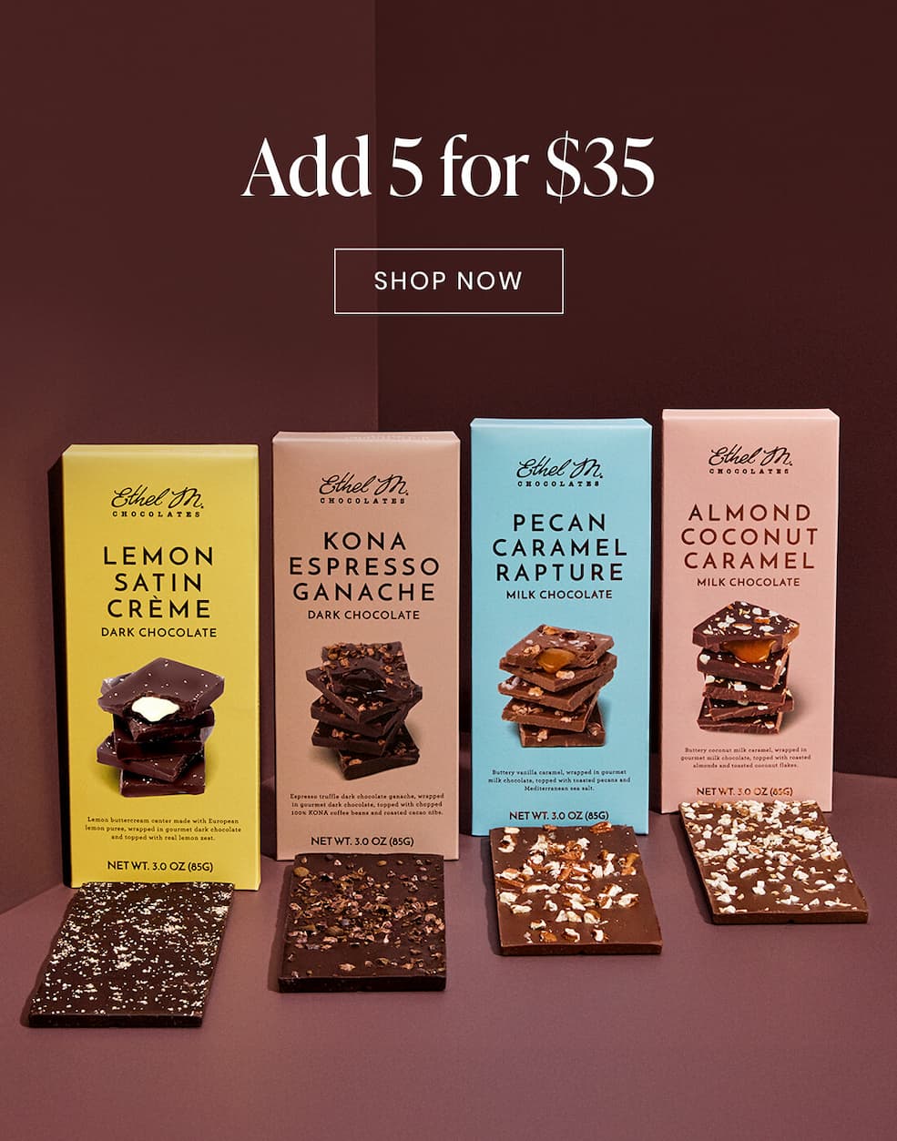 Ethel M Chocolates Gourmet Tablet Bars. Add 5 for $35.
