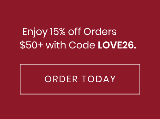 Order today and enjoy 15% off on orders $50+.