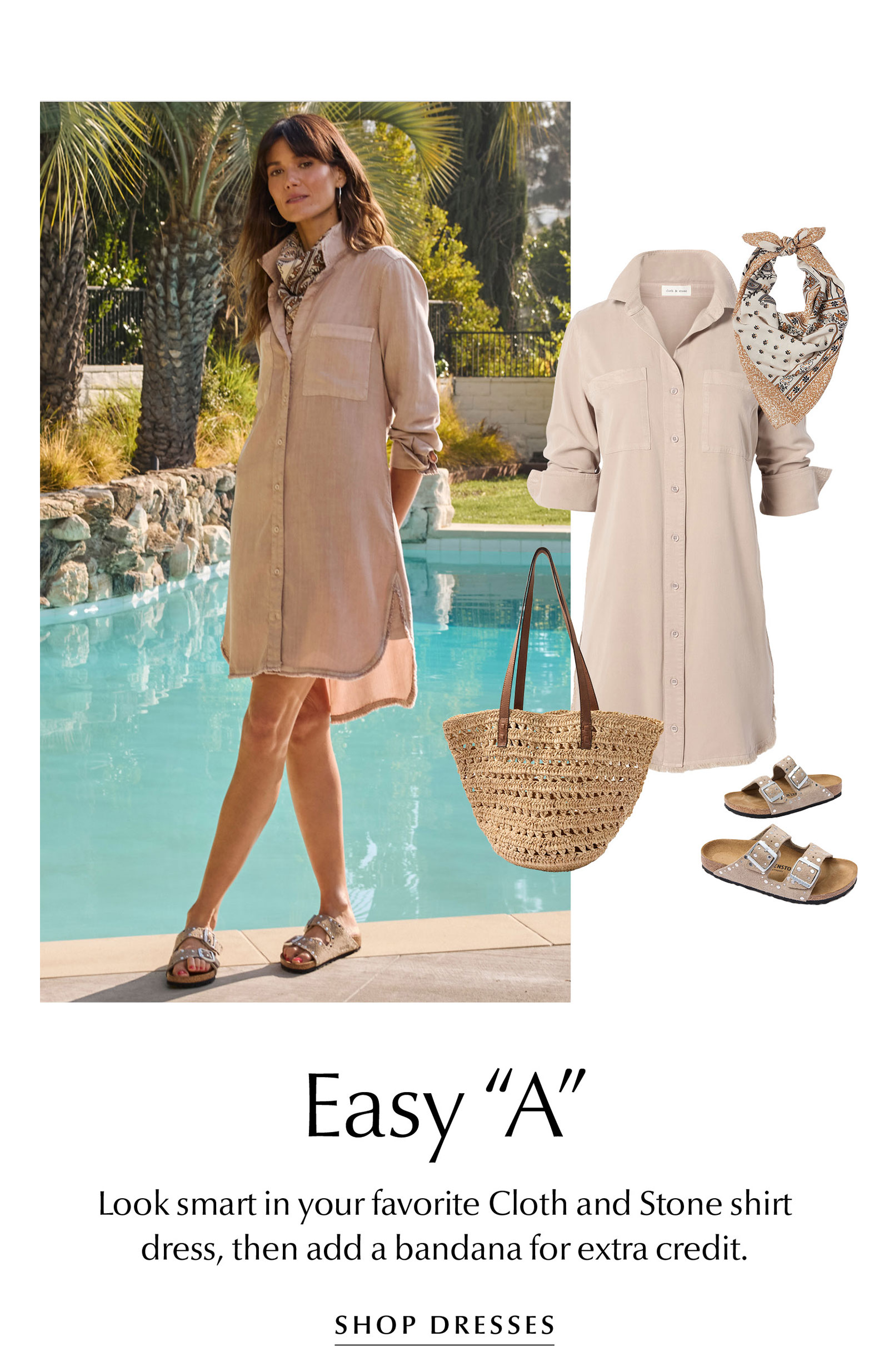 Easy "A".Look smart in your favorite Cloth and Stone shirt dress, then add a bandana for extra credit. Image of best selling dress. SHOP DRESSES.