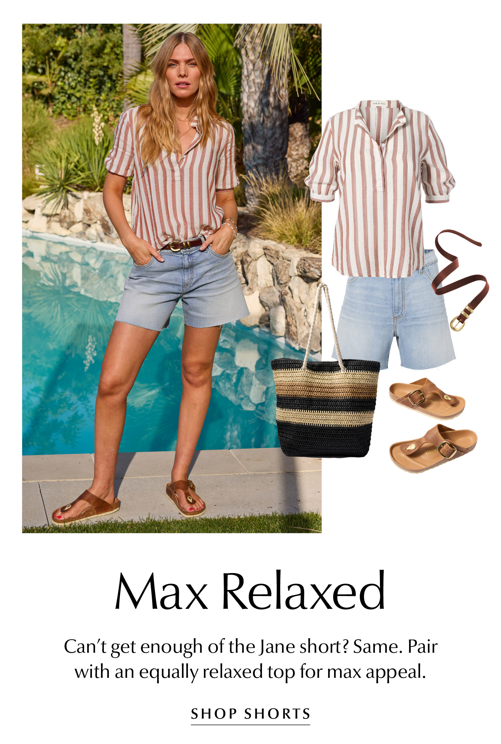 Max Relaxed. Can't get enough of the Jane short? Same. Pair with an equally relaxed top for max appeal. Image of relaxed short look. SHOP SHORTS