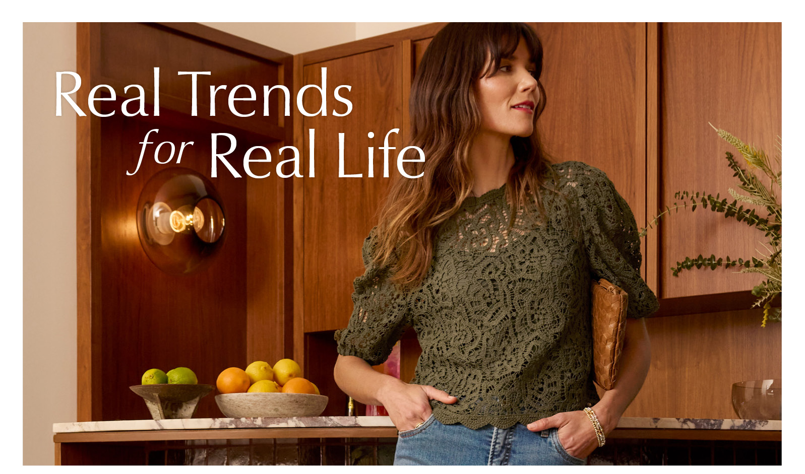 Shop Real Trends for Real Life