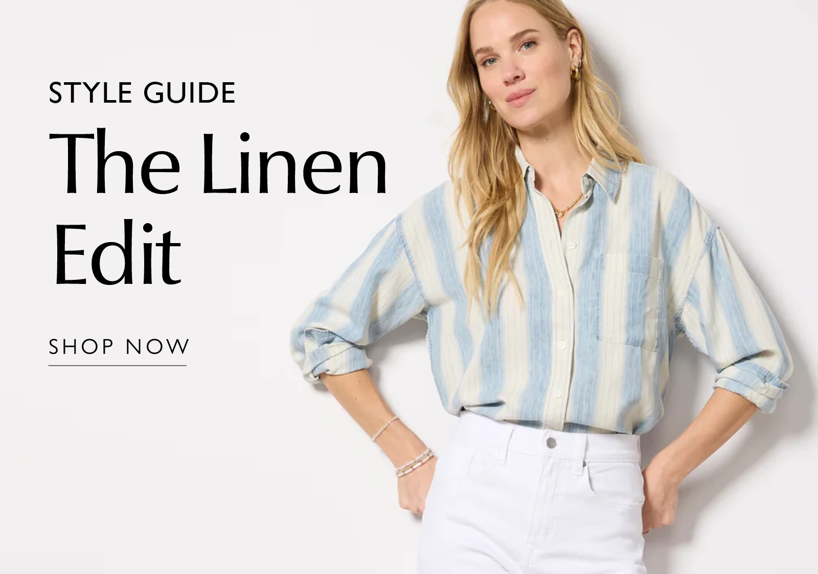 Style Guide. The Linen Edit. SHOP NOW