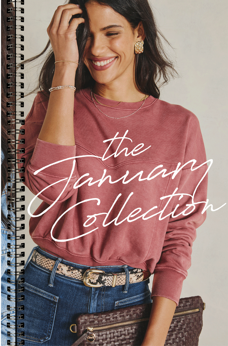 The January Collection. Rotating images of January looks.
