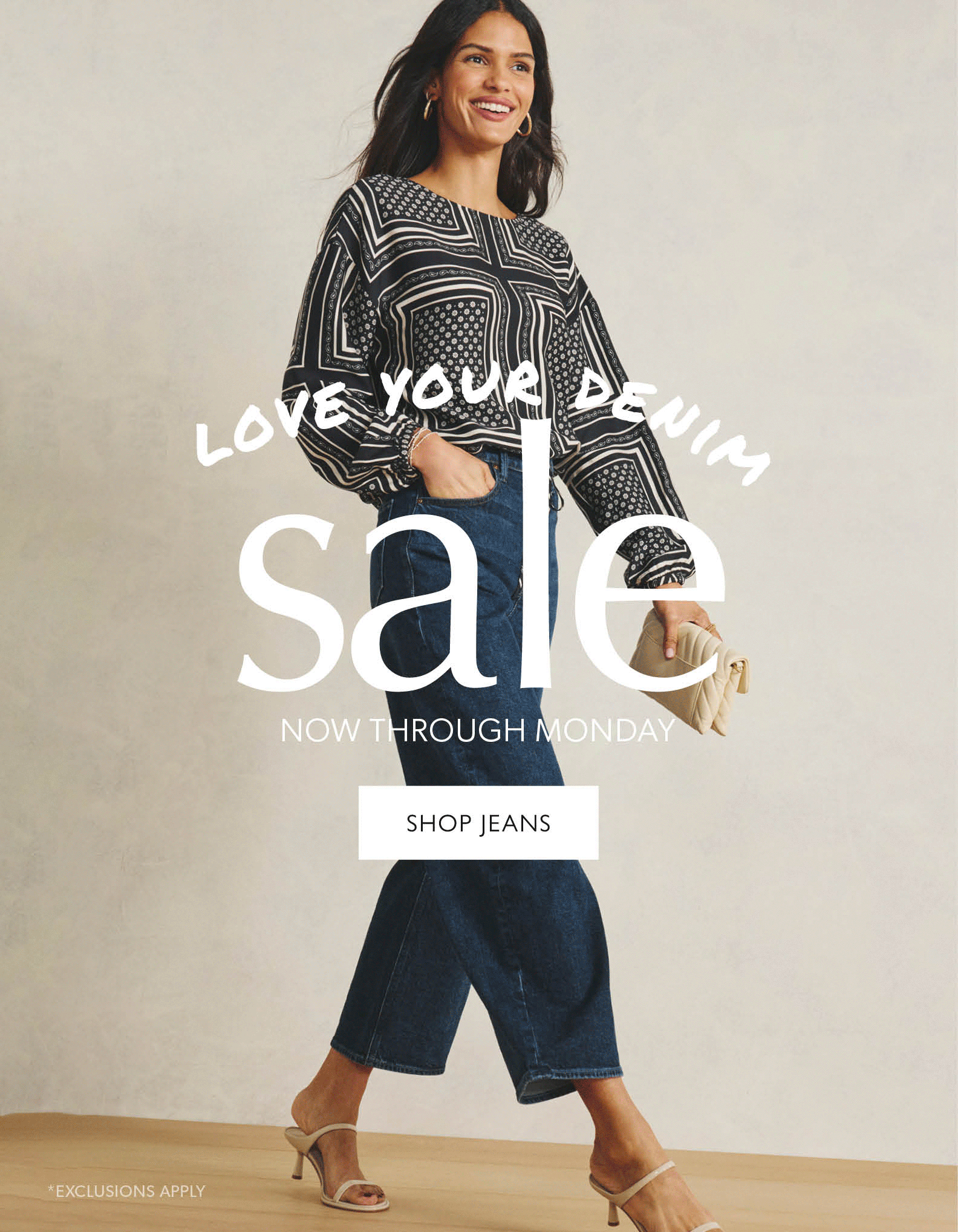 Love Your Denim sale now through Monday. Exclusions apply. Image of model in denim pants. SHOP JEANS