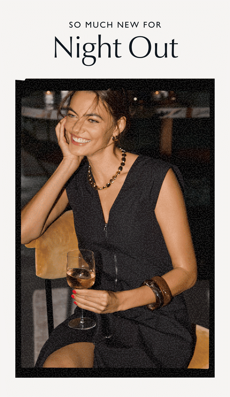 So much new for night out. Rotating images of night out looks.