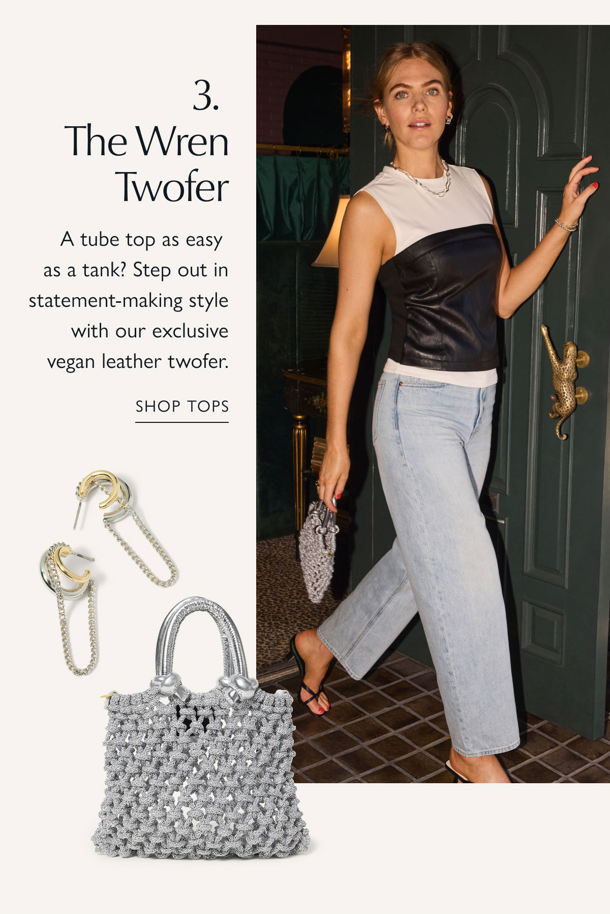 3. The Wren Twofer&nbsp; A tube top as easy as a tank? Step out in statement-making style with our exclusive vegan leather twofer. Fashion image. SHOP TOPS
