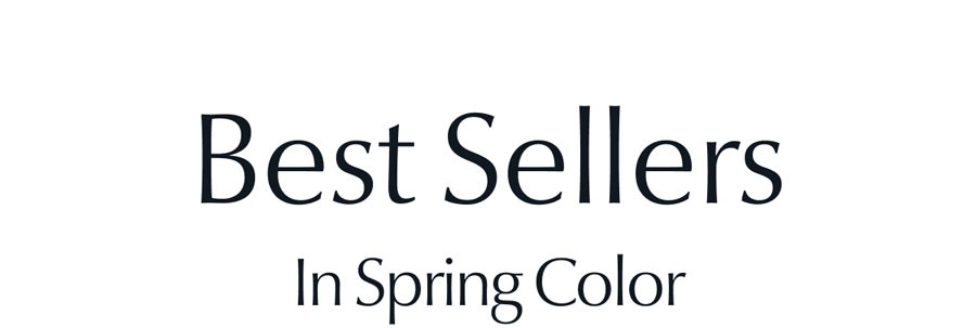 Best Sellers. In Spring Color