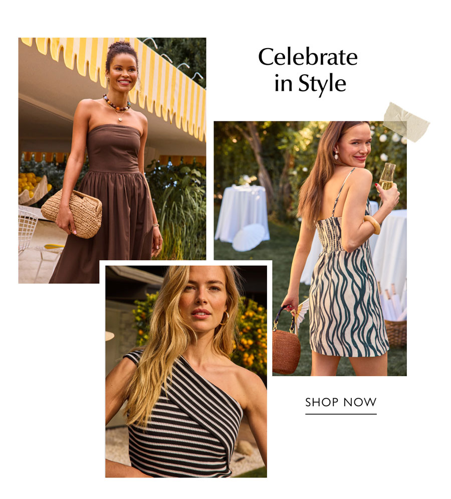 Celebrate in Style. Images of fashion models. SHOP NOW