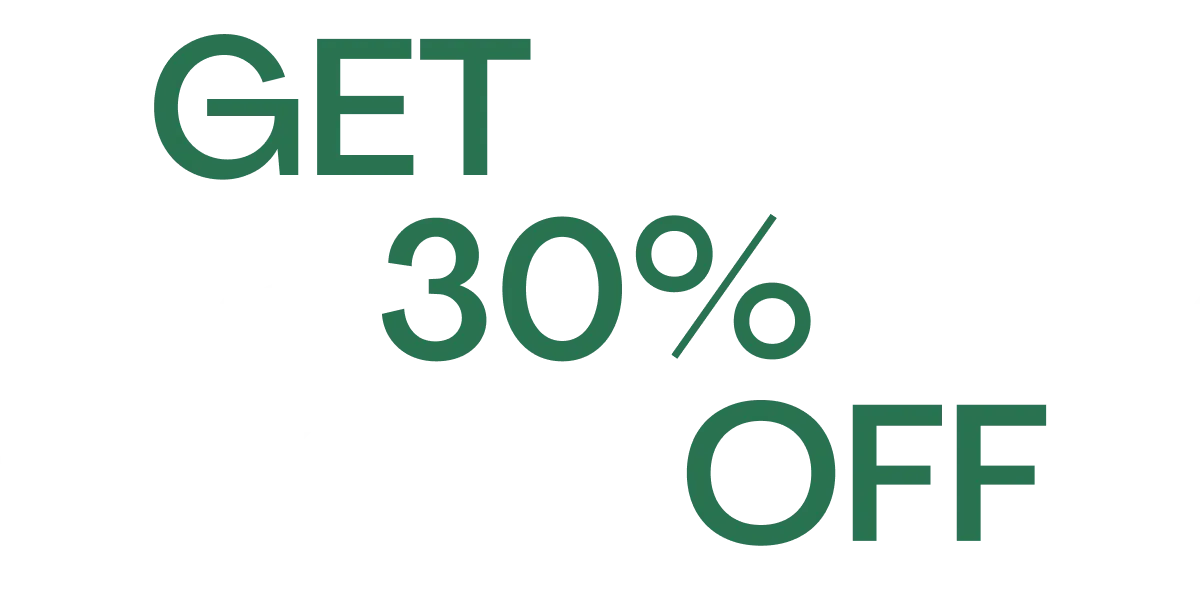 GET 30% OFF
