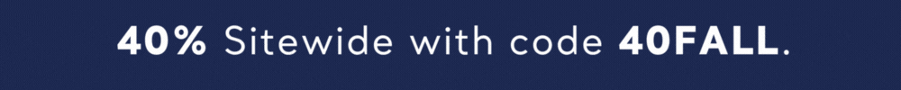 40% off with code 40FALL