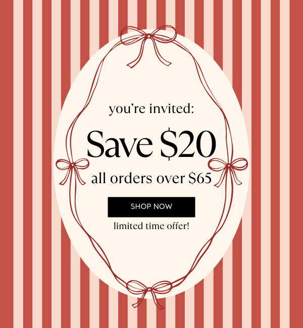 save $20 on orders over $65