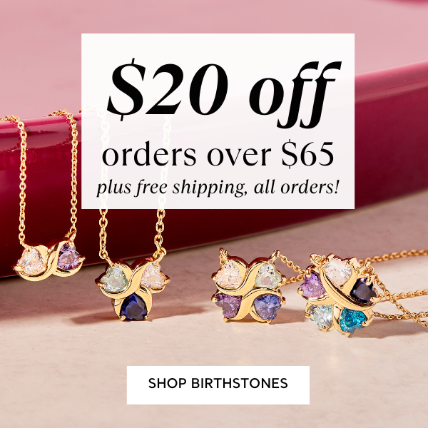 $20 off $65+, shop birthstones