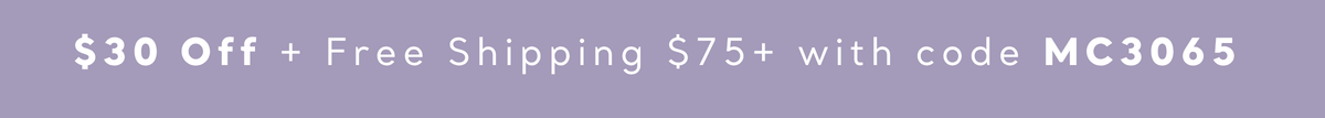 $30 off $65+ with code MC3065