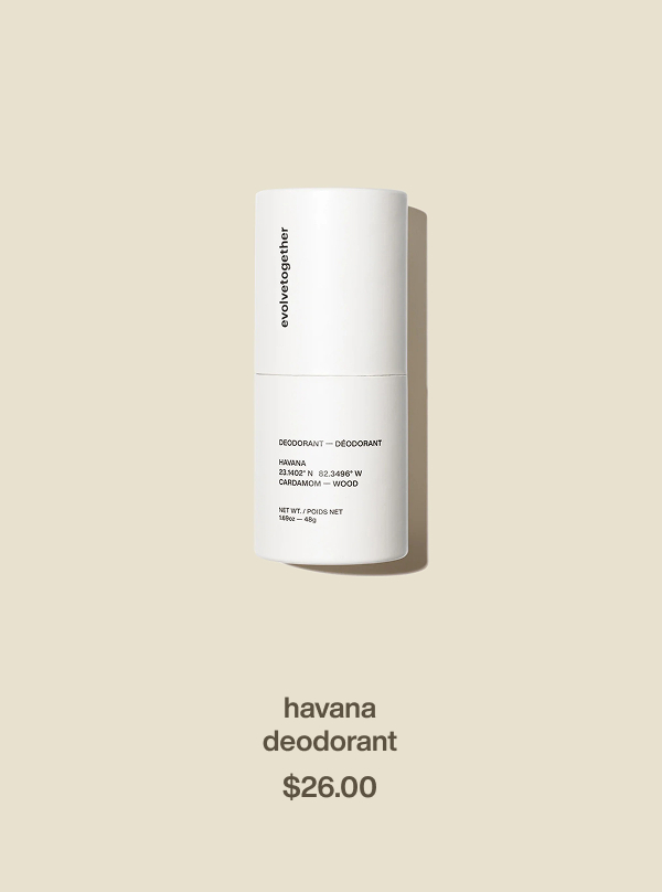 havana deodorant | $26.00