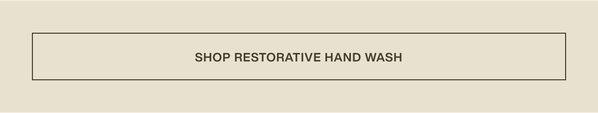 [ shop restorative hand wash ]