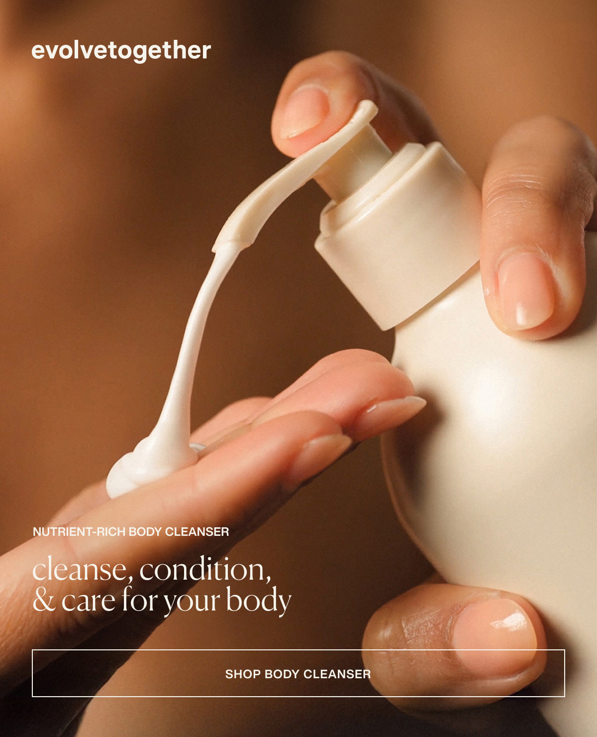 evolvetogether | nutrient-rich body cleanser | cleanse, condition, & care for your body | [ shop body cleanser ]