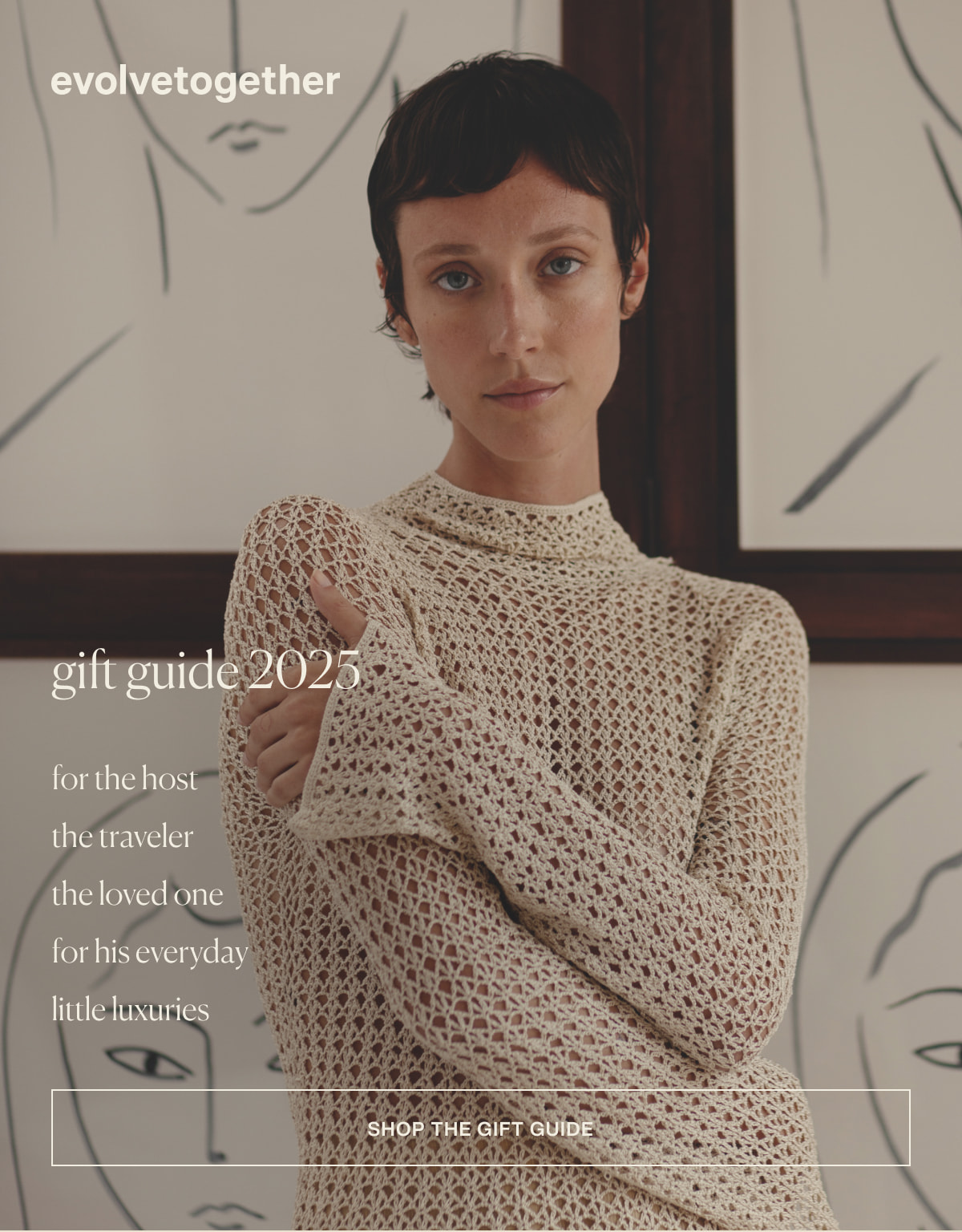 evolvetogether | gift guide 2025 | for the host | the traveler | the loved one | for his everyday | little luxuries | [ shop the gift guide ]