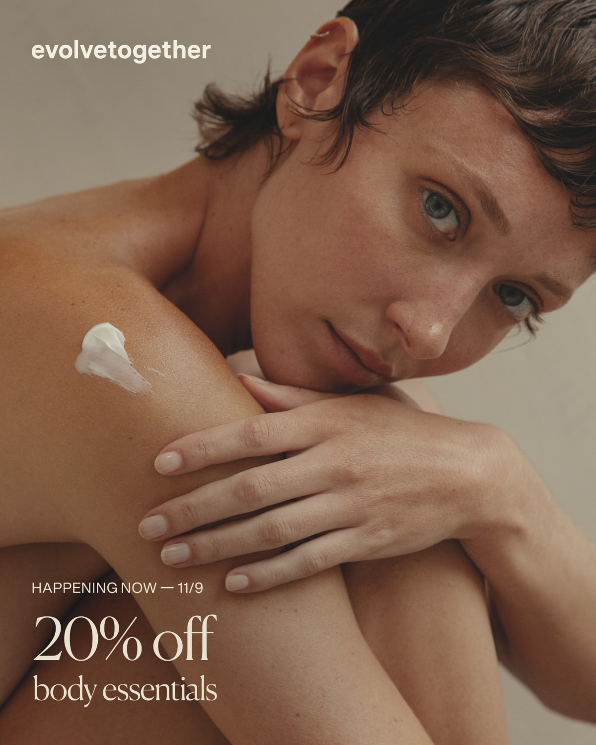 evolvetogether | happening now - 11/9 | 20% off body essentials