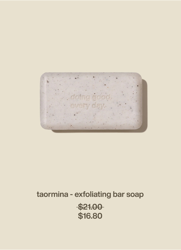 taormina - exfoliating bar soap | $16.80