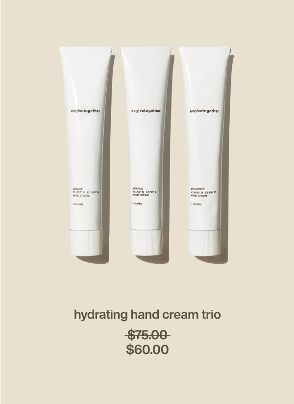 hydrating hand cream trio | $60.00