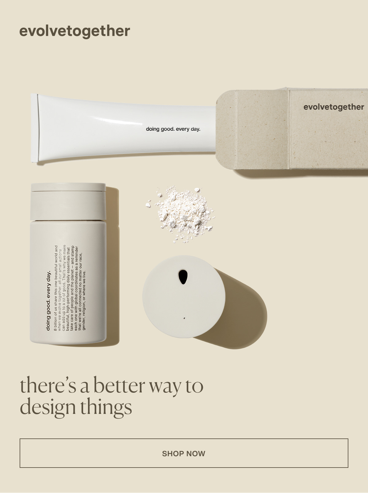 evolvetogether | there’s a better way to design things | [ shop now ]