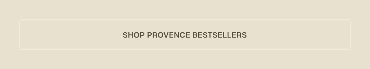 [ shop provence bestsellers ]
