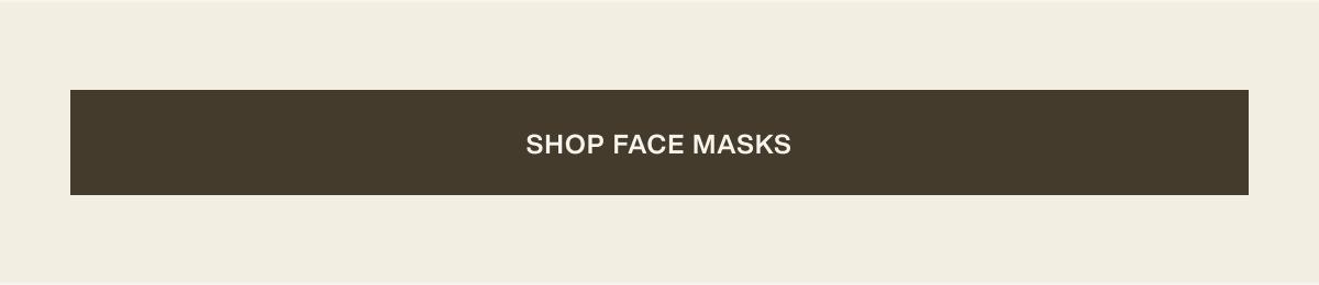 [ shop face masks ]