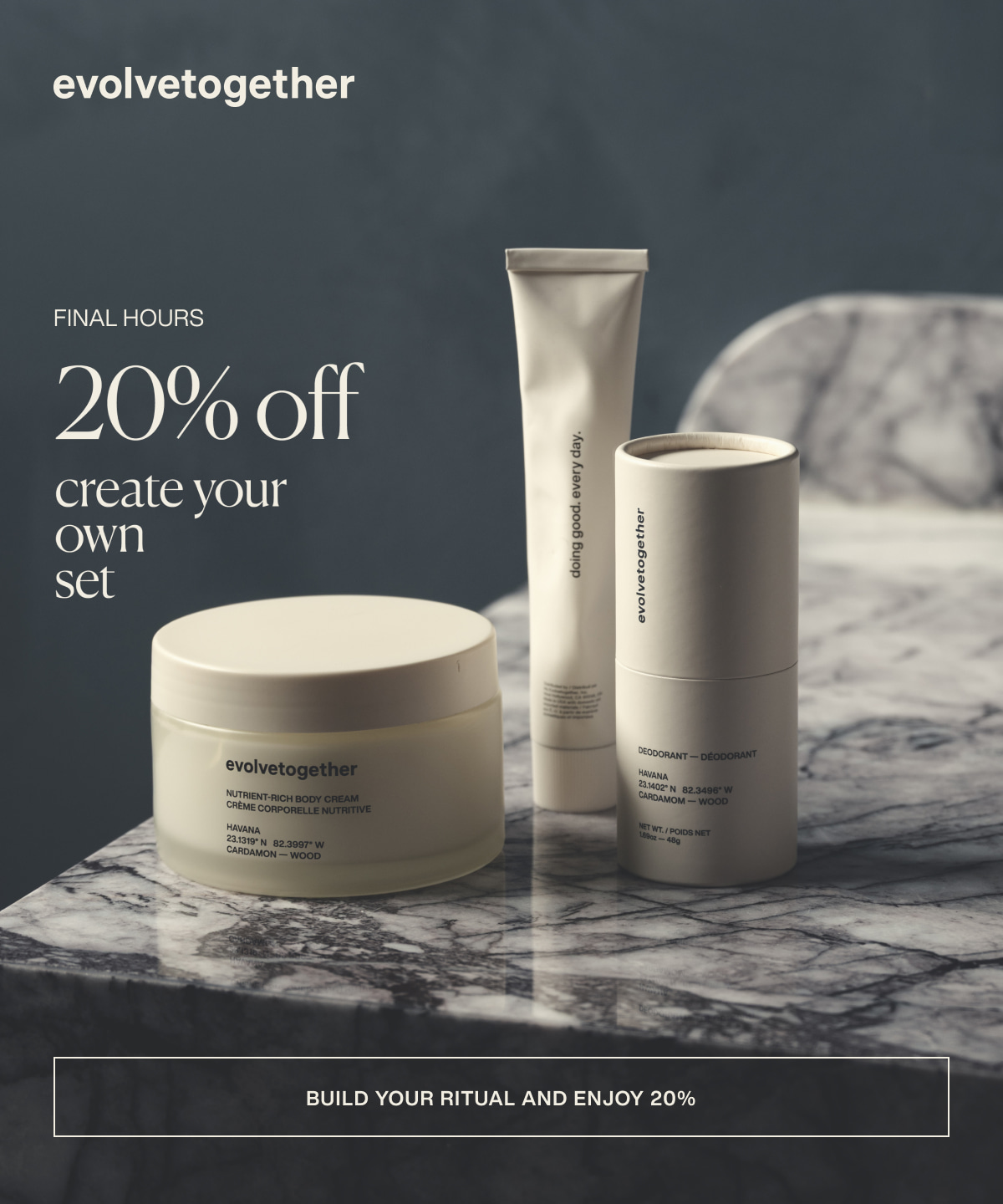 evolvetogether | final hours | 20% off | create your own set | [ build your ritual and enjoy 20% ]