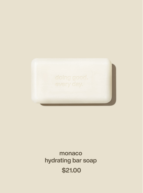 monaco | hydrating bar soap | $21.00