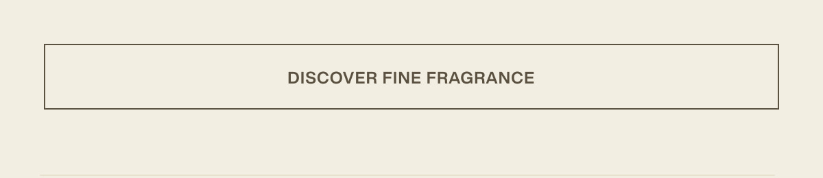 [ discover fine fragrance ]