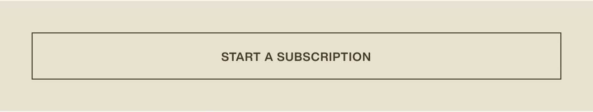 [ start a subscription ]