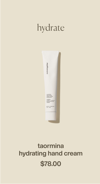 hydrate | taormina | hydrating hand cream | $78.00