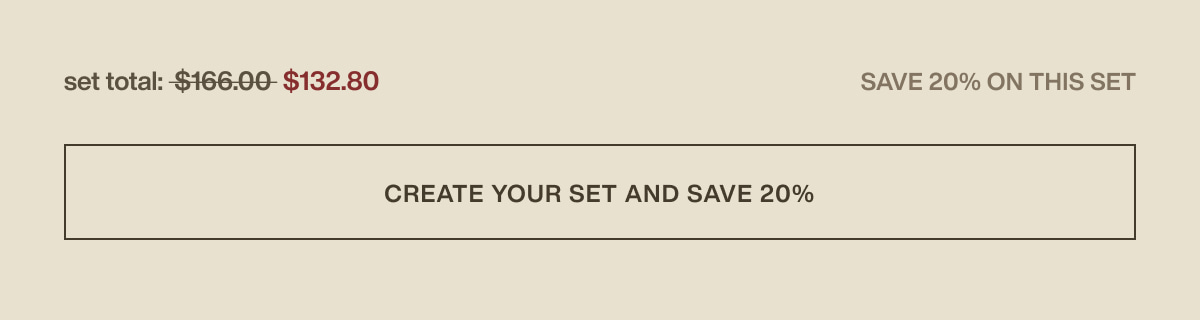 set total: $132.80 | save 20% on this set | [ create your set and save 20% ]