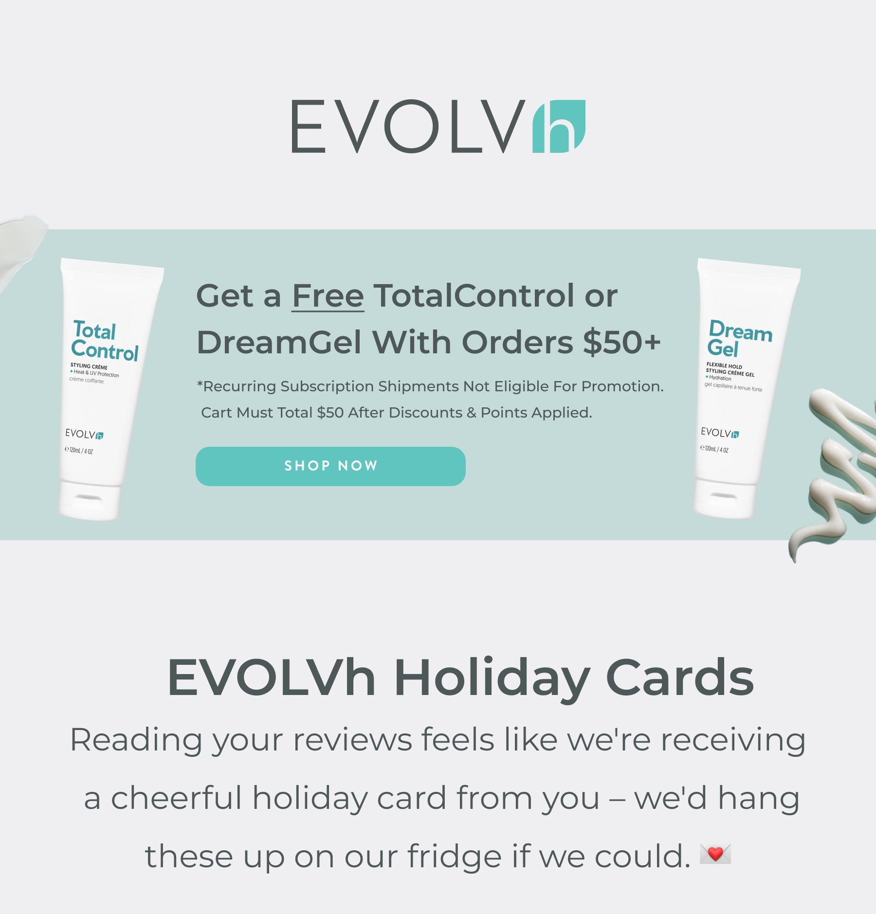 Get a free TotalControl Styling Crème or DreamGel with orders $50 and over.