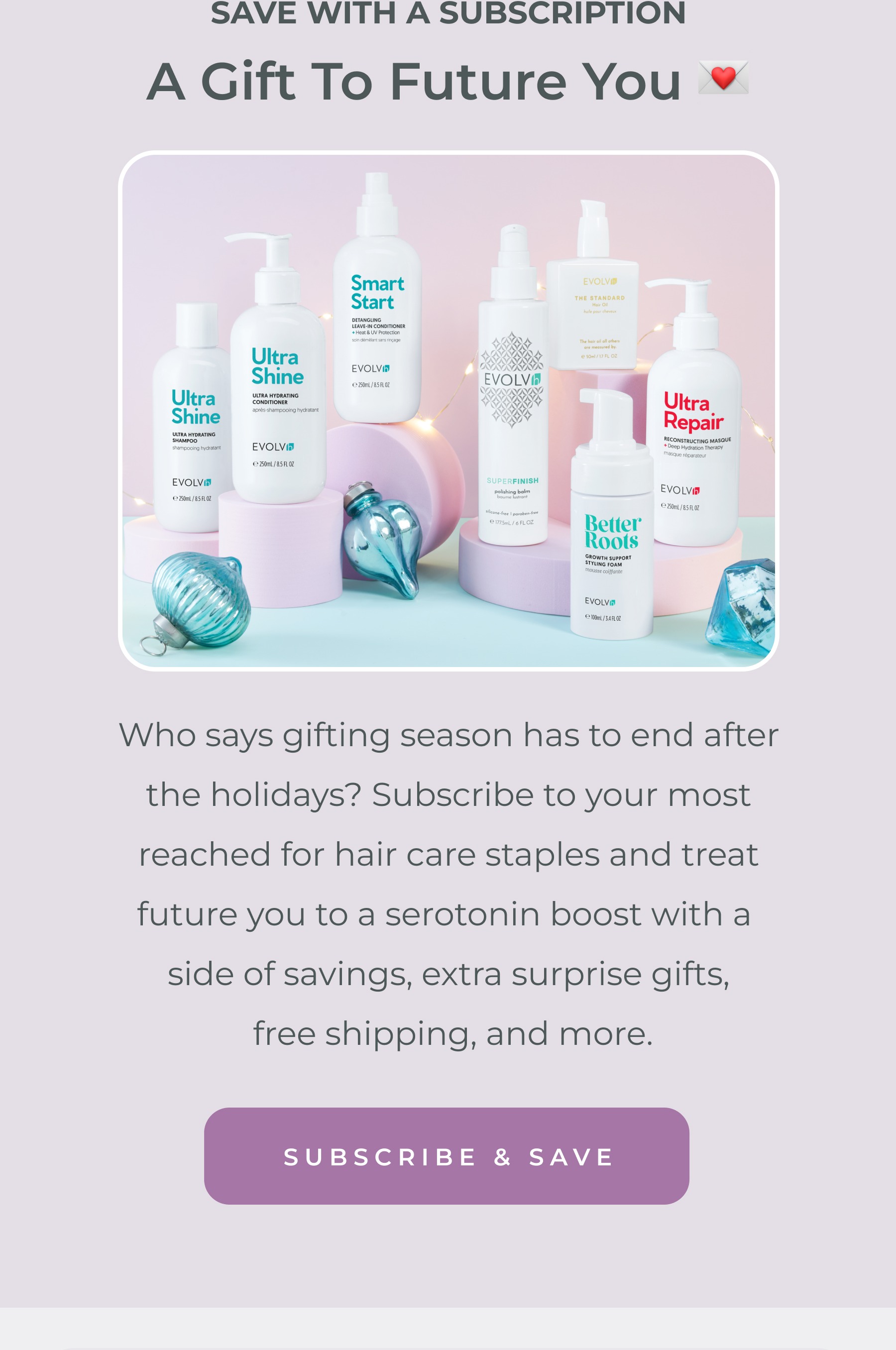 Save big with a subscription to your favorite products.