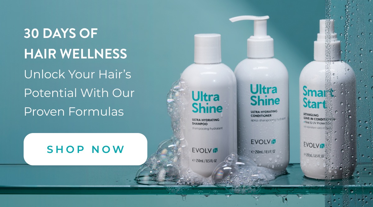 30 Days of Hair Wellness = special pricing on healthy hair faves.