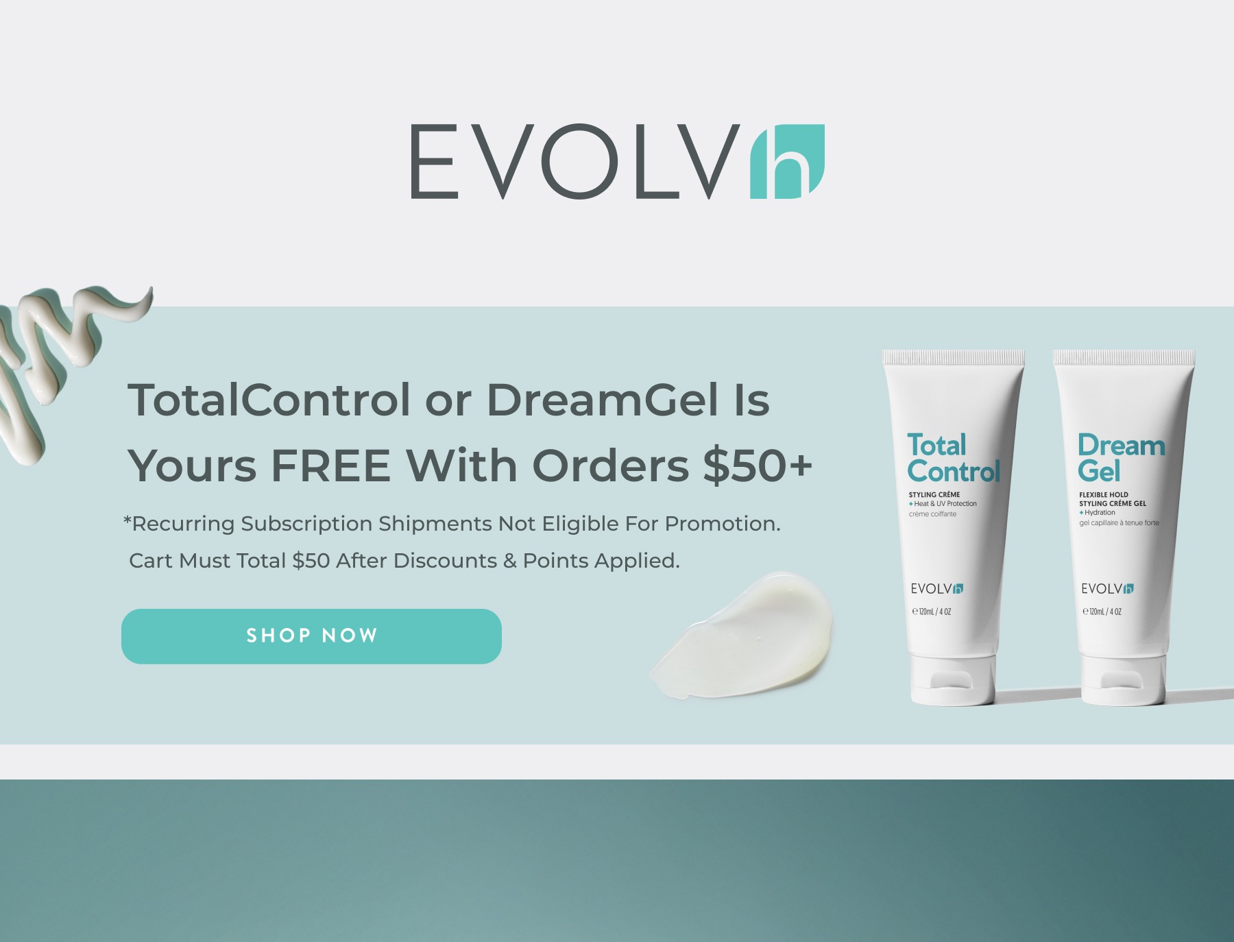 Choose a FREE TotalControl or DreamGel with orders $50 and over.