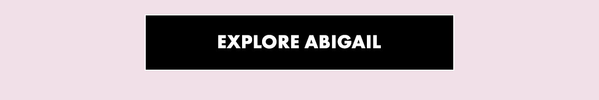 Explore Abigail