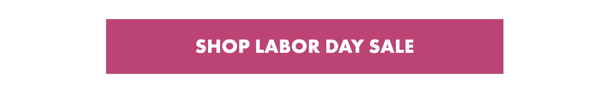 SHOP LABOR DAY SALE