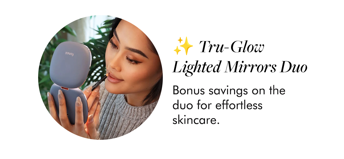 ✨ Tru-Glow Duo: Bonus savings on the duo for effortless skincare.