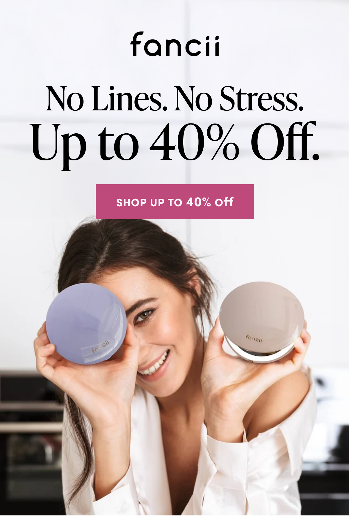 No lines. No stress. Shop 40% off