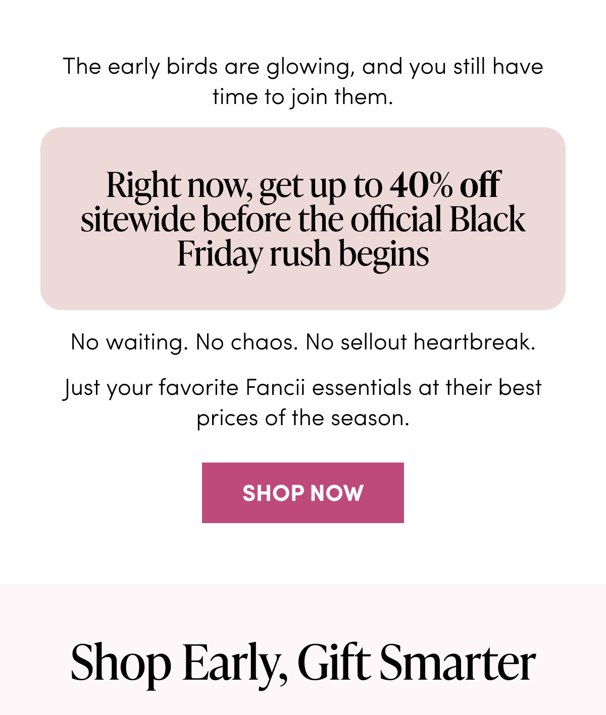 Shop Early, gift smarter