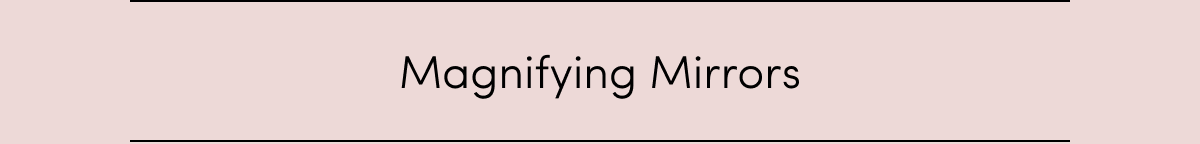 Magnifying Mirrors
