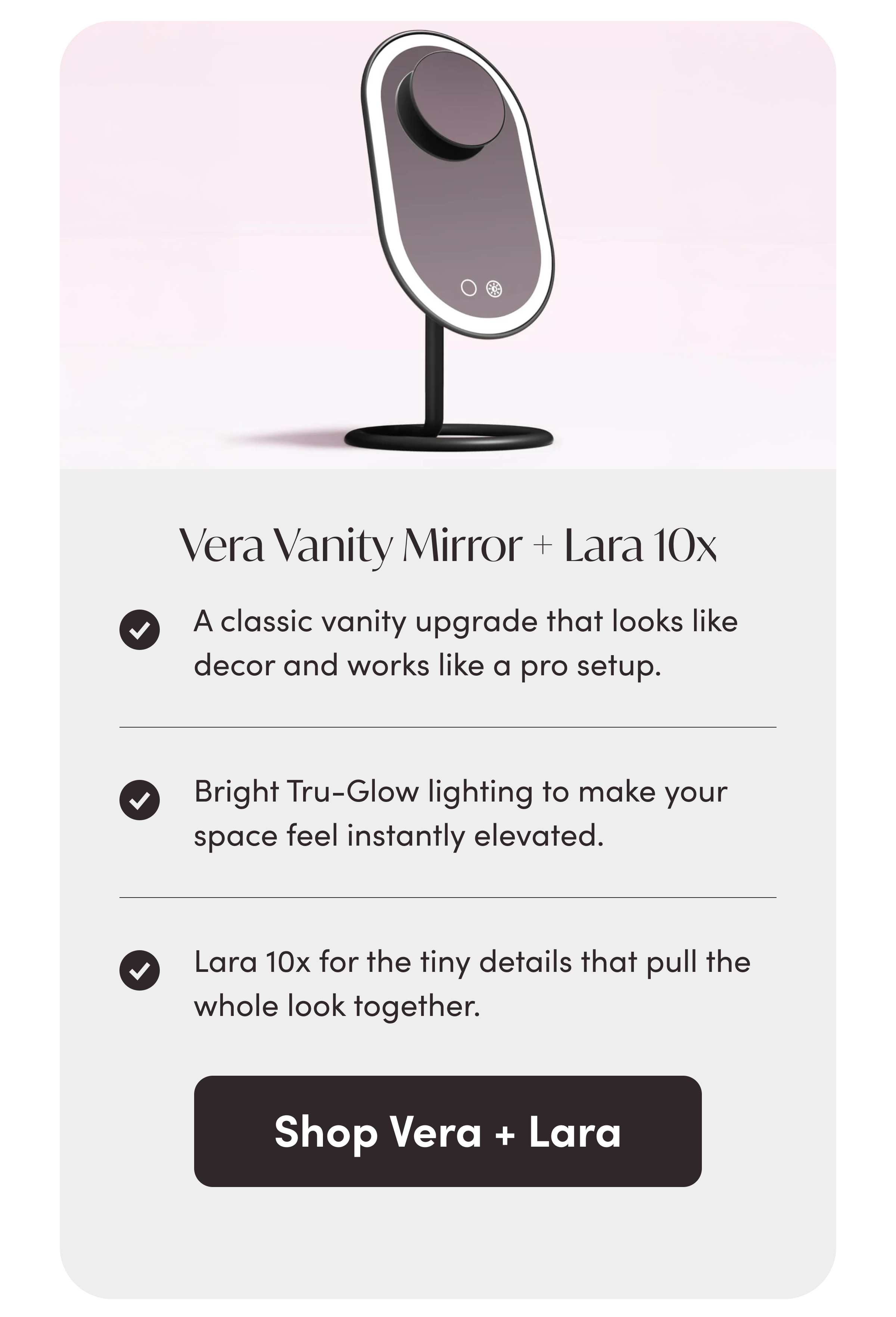 Vera vanity mirror + Lara 10x