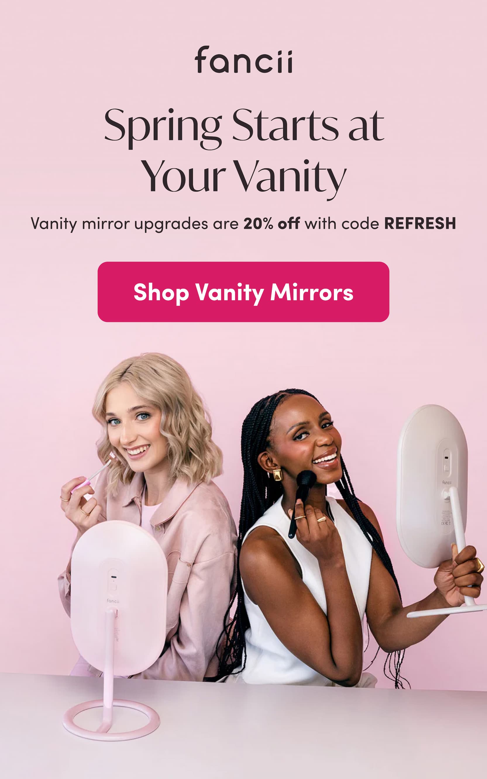 Spring starts at byour vanity