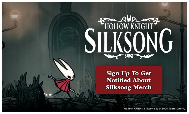 Sign up to get notified about Silksong merch coming later this year at Fangamer.com