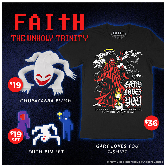 New FAITH: The Unholy Trinity merch available at fangamer.com