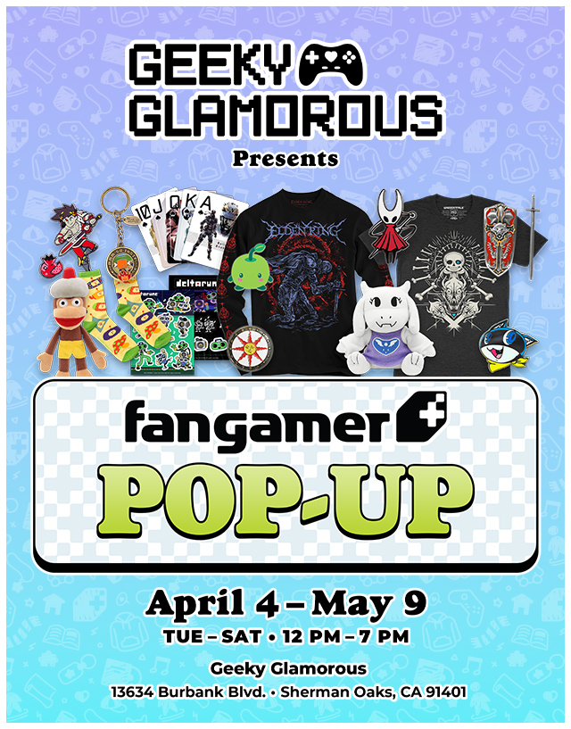 Fangamer Pop-up at Geeky Glamorous, April 4th - May 9th