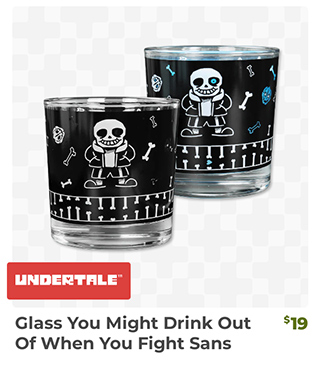 Glass You Might Drink Out Of When You Fight Sans is back in stock at fangamer.com